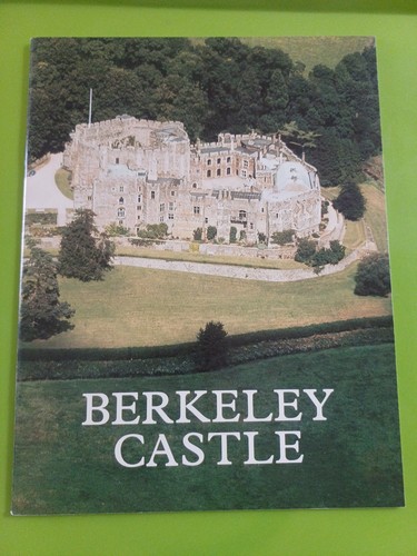 Berkeley castle history - berkeley, guide